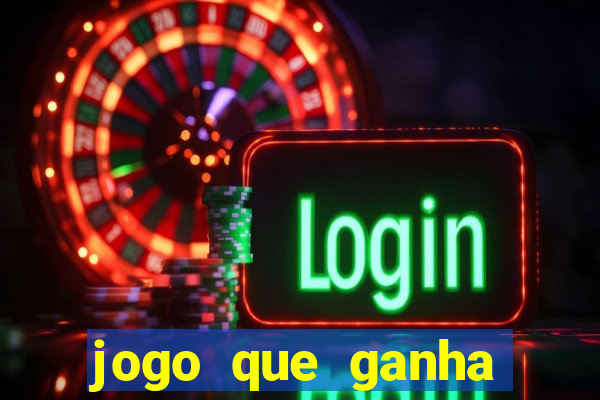 jogo que ganha dinheiro na internet